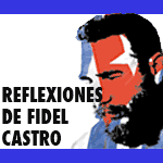 Reflexiones de Fidel Castro